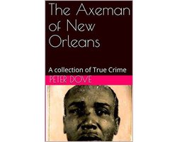 The Axeman of New Orleans