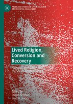 Lived Religion Conversion and Recovery