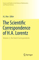 Sources and Studies in the History of Mathematics and Physical Sciences-The Scientific Correspondence of H.A. Lorentz