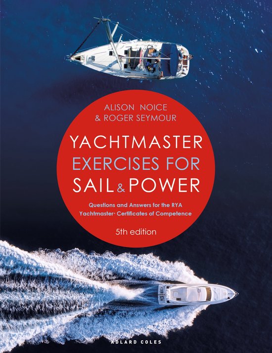 Boekomslag: Yachtmaster Exercises for Sail & Power, 5e editie. Titel in rode cirkel, met zeilboot en speedboot.