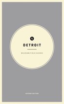 American City Guide Series- Wildsam Field Guides: Detroit