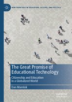 New Frontiers in Education, Culture, and Politics-The Great Promise of Educational Technology