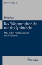 Phaenomenologica 234 - Das Phänomenologische und das Symbolische