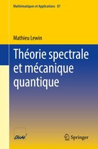 Mathématiques et Applications 87 - Théorie spectrale et mécanique quantique