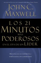 Los 21 Minutos Mas Poderosos En El Dia de Un Lider = the 21 Most Powerful Minutes in a Leader's Day = The 21 Most Powerful Minutes in a Leader's Day