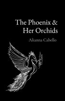 The Phoenix & Her Orchids