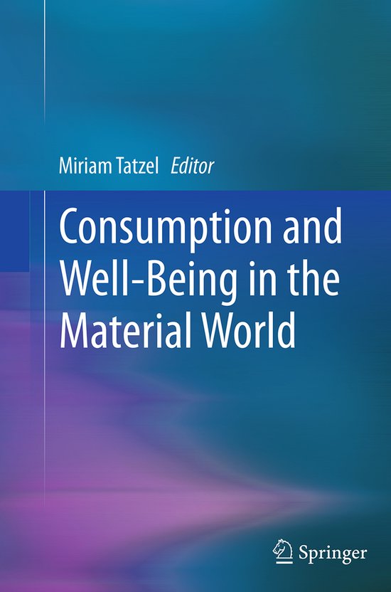 Consumption and Well-Being in the Material World - cover