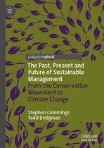 The Past Present and Future of Sustainable Management