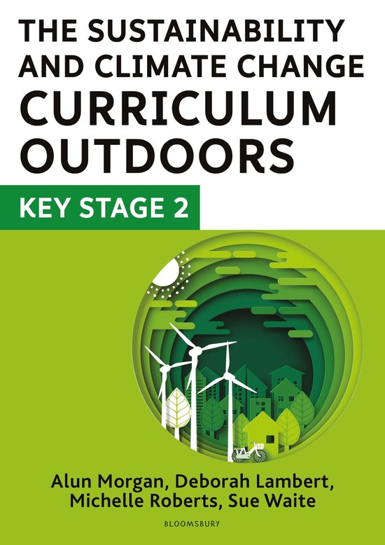 The Sustainability and Climate Change Curriculum Outdoors: K ... - cover