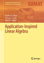 Springer Undergraduate Texts in Mathematics and Technology - Application-Inspired Linear Algebra