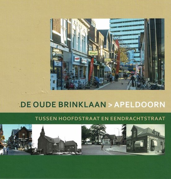 De Oude Brinklaan > Apeldoorn, Tussen Hoofdstraat en Eendrachtstraat