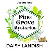 Pine Grove Mysteries - Volume 1