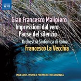 Orchestra Sinfonica Di Roma, Francesco La Vecchia - Malipiero: Impressioni Dal Vero / Pause Del Silenzio (CD)