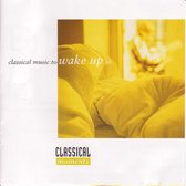 Various Artists - Classical Music To Wake Up (CD)