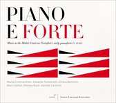 Eduardo Torbianelli, Maria Christina Kiehr, Marc Hantaï, Chiara Banchini - Piano E Forte, Music At The Medici (CD)