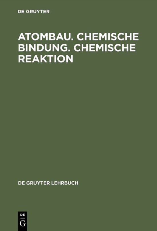 De Gruyter Lehrbuch- Atombau. Chemische Bindung. Chemische R ... - cover