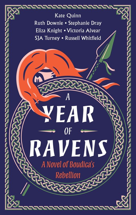 Boekomslag voor 'A Year of Ravens', met oranje haar, een speer en Keltische knopen. "A Novel of Boudica's Rebellion."