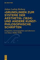 Kierkegaard Studies. Monograph Series43- ›Grundlinien zum Systeme der Aesthetik‹ (1824) und andere kunstphilosophische Schriften