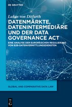 Global and Comparative Data Law4- Datenmärkte, Datenintermediäre und der Data Governance Act