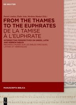 Manuscripta Biblica9- From the Thames to the Euphrates De la Tamise à l’Euphrate