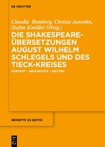 editio / Beihefte53- Die Shakespeare-Übersetzungen August Wilhelm Schlegels und des Tieck-Kreises