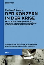 Schriften zum deutschen, europäischen und internationalen Insolvenzrecht27-Der Konzern in der Krise