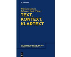 Göttinger Forum für Altertumswissenschaft. Beihefte N.F.9- Text, Kontext, Klartext