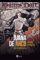 Historia y Biografías - Juana de Arco