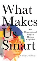 What Makes Us Smart