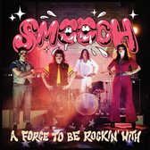 Smooch - A Force To Be Rockin' With (LP)