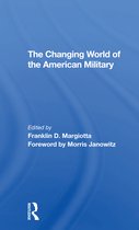 The Changing World Of The American Military