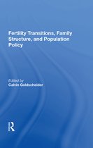 Fertility Transitions, Family Structure, And Population Policy