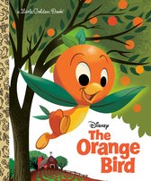 Little Golden Book-The Orange Bird (Disney Classic)