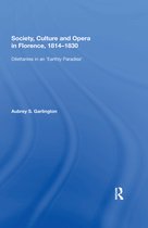 Society, Culture and Opera in Florence, 1814-1830