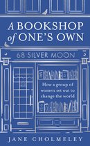 A Bookshop of One’s Own: How a group of women set out to change the world