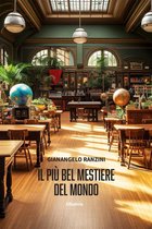 Il più bel mestiere del mondo