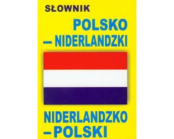 Woordenboek Nederlands - Pools en Pools -Nederlands