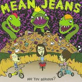 The Mean Jeans - Are You Serious (LP)