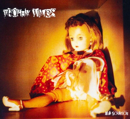 Trophy Wives - Old Scratch (CD)