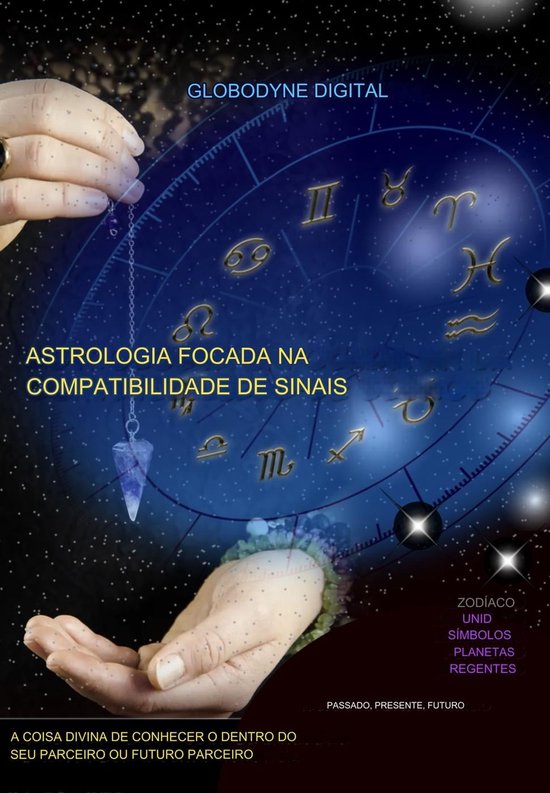 Astrologia Focada na Compatibilidade de Sinais (ebook), Globodyne ...