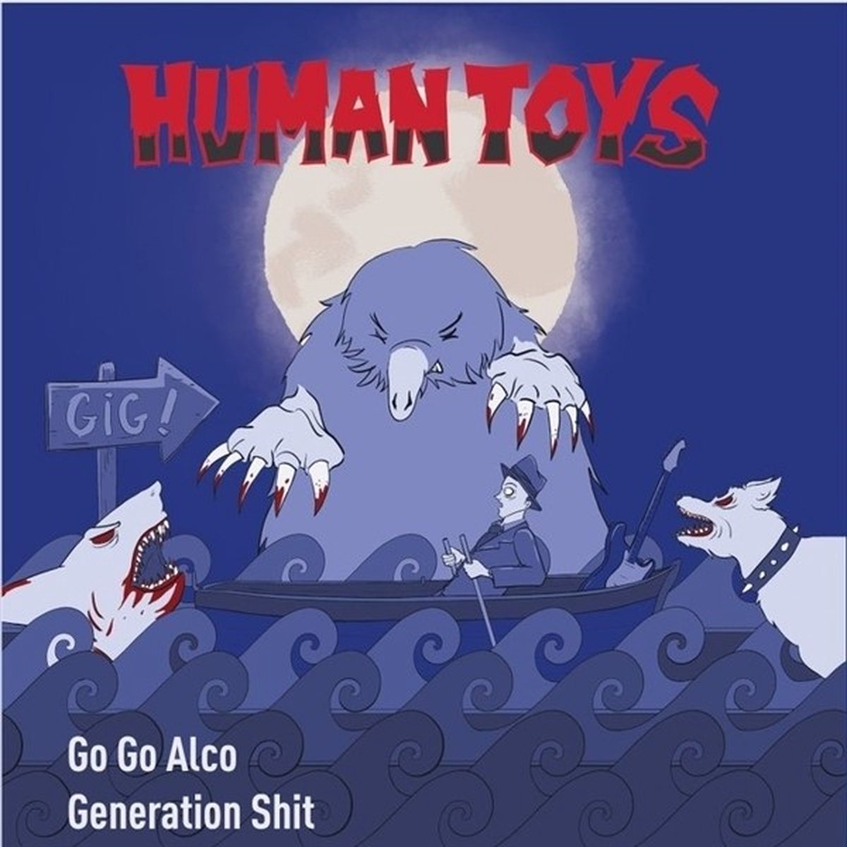 Human Toys - Go Go Alco (7" Single)