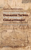 Grieks Proza 40 - Over de opkomst van de Osmaanse Turken en de ondergang van Constantinopel