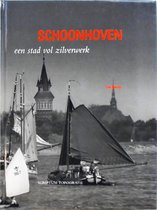 Schoonhoven : een stad vol zilverwerk