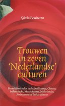 Trouwen in zeven 'Nederlandse' culturen