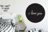 WallCircle - Wandcirkel - Muurcirkel - Spreuken - I love you - Quotes - Aluminium - Dibond - ⌀ 120 cm - Binnen en Buiten XXL