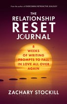 The Relationship Reset Journal: Eight Weeks of Writing Prompts to Fall in Love All Over Again