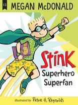 Stink- Stink: Superhero Superfan