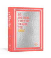 Do One Thing Every Day Journals- Do One Thing Every Day to Make You Smile
