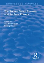 Routledge Revivals-The Korean Peace Process and the Four Powers