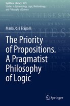 Synthese Library-The Priority of Propositions. A Pragmatist Philosophy of Logic